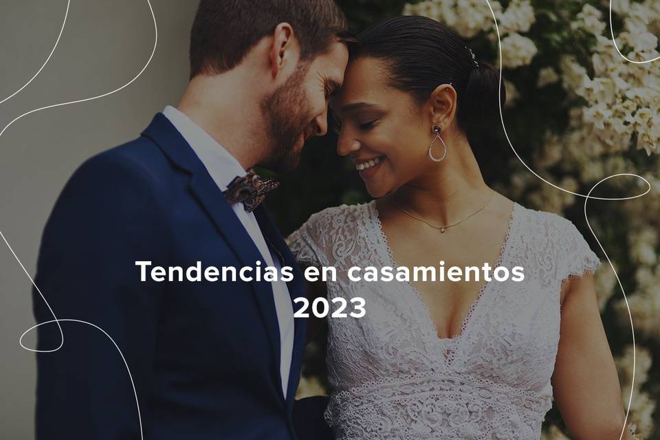 35 tendencias para los casamientos 2023 que deben conocer